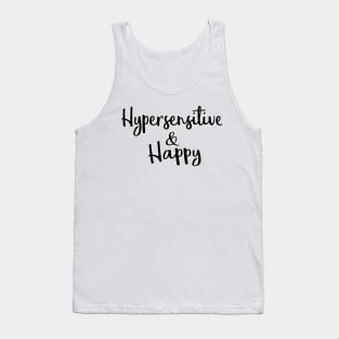 Hypersensitive and Happy (English version) Tank Top